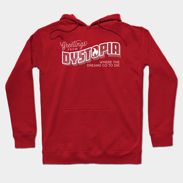 Greetings from Dystopia Hoodie by daparacami